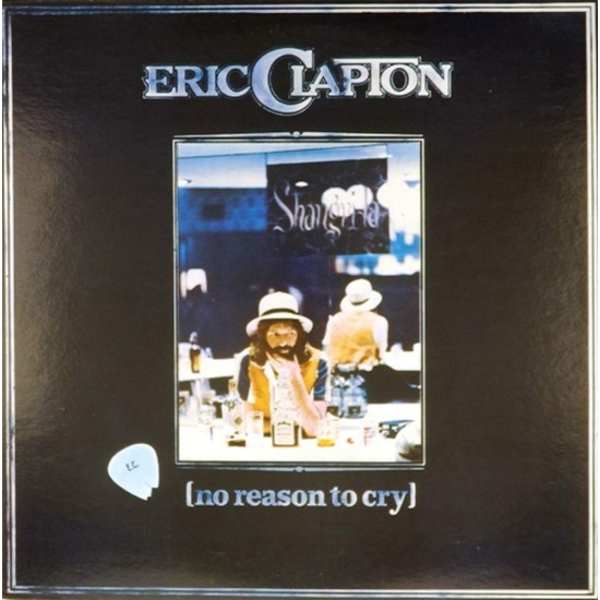 Пластинка Eric Clapton No Reason to Cry